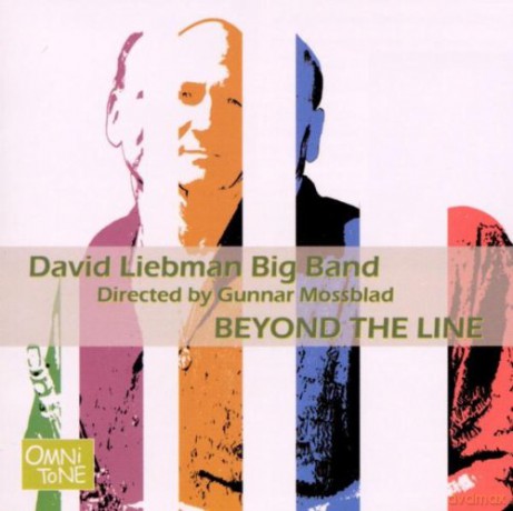 Liebman, David Big Band (dir. By Gunnar Mossblad): Beyond the Line [CD]
