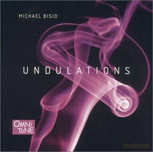 Bisio, Michael (B. Nell, R. Blakeslee, J. Nolet, E. Pias): Undulations [CD]