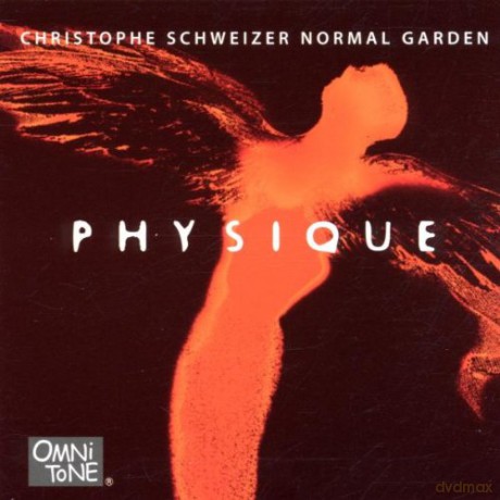 Schweizer, Christophe Normal Garden (D. McCaslin, A. Sipiagin, E. Rasmussen, E. Iverson, J. Weidenmueller, B. Hart): Physique [CD]