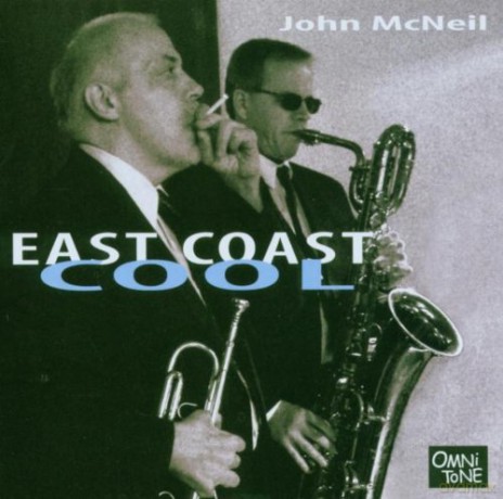 McNeil, John (A. Chase, J. Hebert, M. Wilson): East Coast Cool [CD]