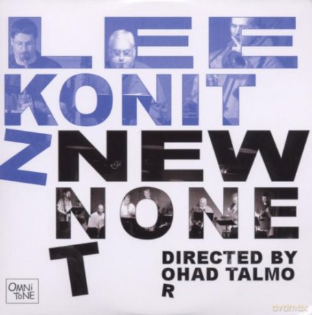Konitz, Lee New Nonet directed by O. Talmor (R. Johnson, J. Garchik, O. Noriega, D. Lee, D. Goudaroulis, B. Monder, B. Bowen, M. Wilson): Lee Konitz New Nonet [CD]