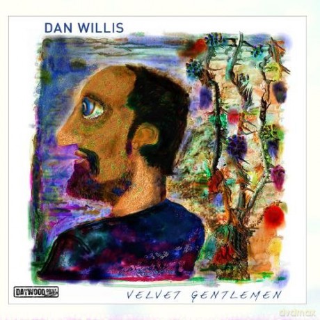 Willis, Dan (D. Willis, C. MacKinnon, P. McCann, K. Driscoll, S. Crump, R. Oswanski, J. Hollenbeck): Velvet Gentlemen [CD]