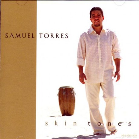 Torres, Samuel (J. Benitez, H. Martignon, J. Dollison, M. Rodriguez, E. Simpson, M. Campagna, E. Castaneda, R. Irizarry, W. Barros): Skin Tones [CD]
