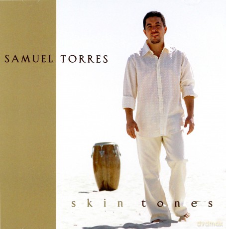 Torres, Samuel (J. Benitez, H. Martignon, J. Dollison, M. Rodriguez, E. Simpson, M. Campagna, E. Castaneda, R. Irizarry, W. Barros): Skin Tones [CD]