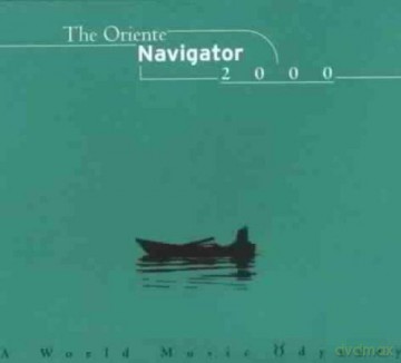 Various Artists: The ORIENTE Navigator World Music Sampler 2000 [CD]