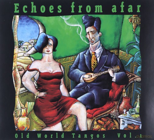 Various Artists: Echoes From Afar - Old World Tangos Vol. 1 [CD]
