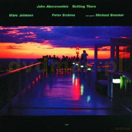 John Abercrombie: Getting There [CD]