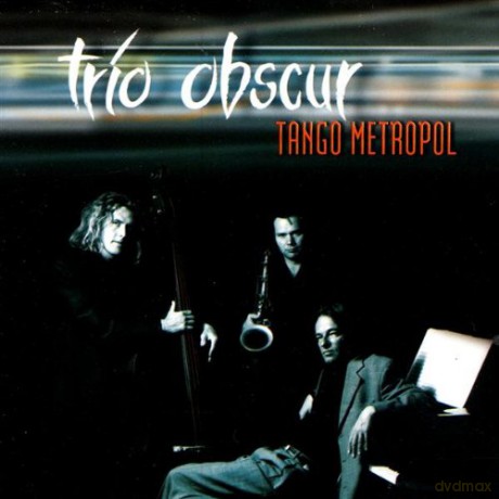 Trio Obscur: Tango Metropol [CD]