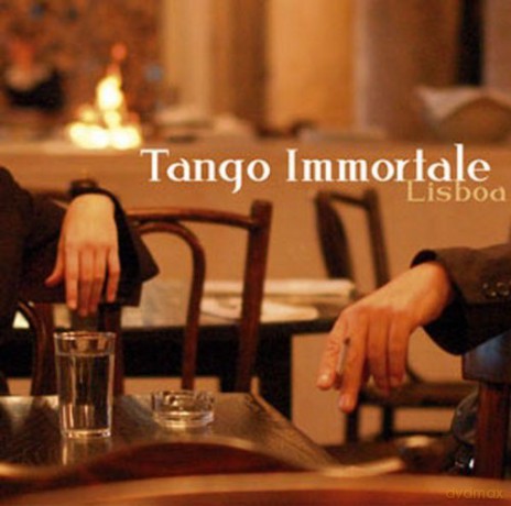 Tango Immortale: Lisboa [CD]
