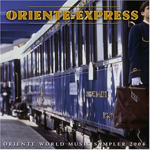 Various Artists: ORIENTE Express World Music Sampler 2004 [CD]