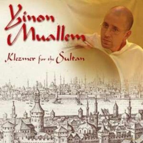Yinon Muallem: Klezmer for the Sultan [CD]