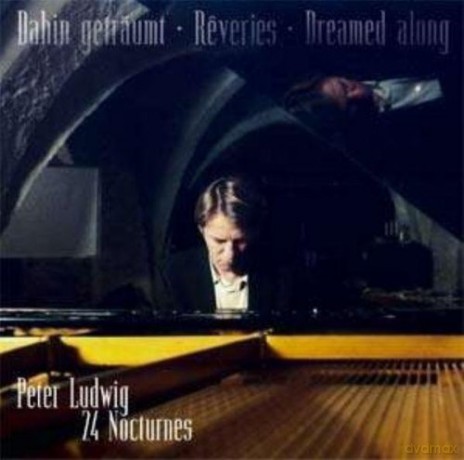 Peter Ludwig: Dahin Geträumt - 24 Nocturnes [CD]