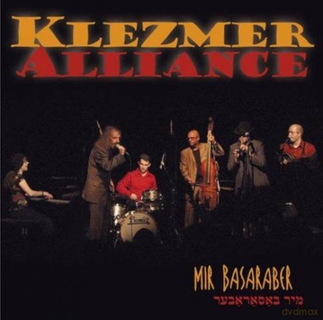 Klezmer Alliance (E. Chorny, T. Fritze, S. Ghergus, G. Schalom, A. Schmitges, B. Spehl): Mir Basaraber [CD]
