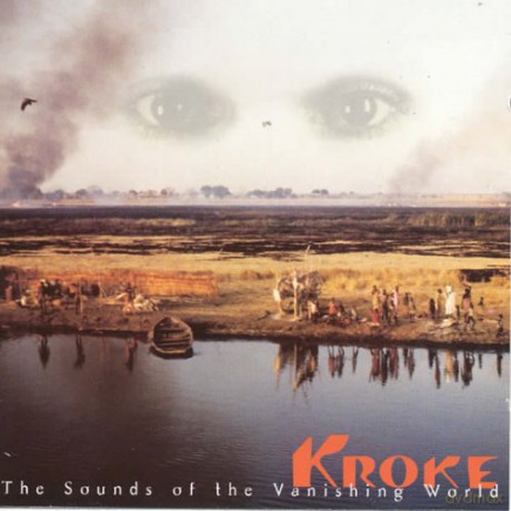 Kroke: The Sounds Of The Vanishing World [WINYL]