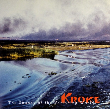 Kroke: The Sounds Of The Vanishing World [WINYL]