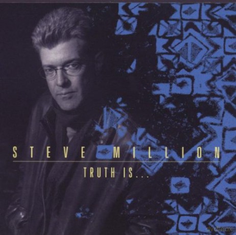 Million, Steve (R. Brecker, C. Potter, M. Moore, R. Vincent): Truth Is? [CD]