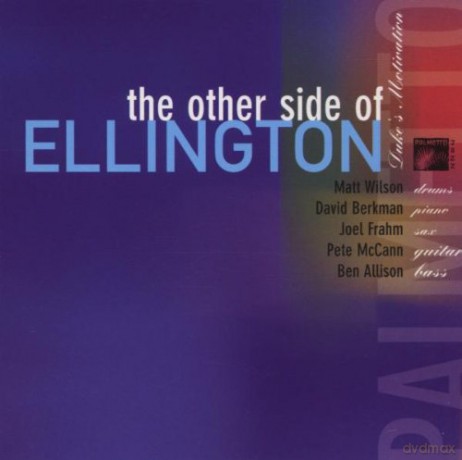 Palmetto All-Stars (M. Wilson, D. Berkman, P. McCann, J. Frahm, B. Allison): The Other Side of Ellington [CD]