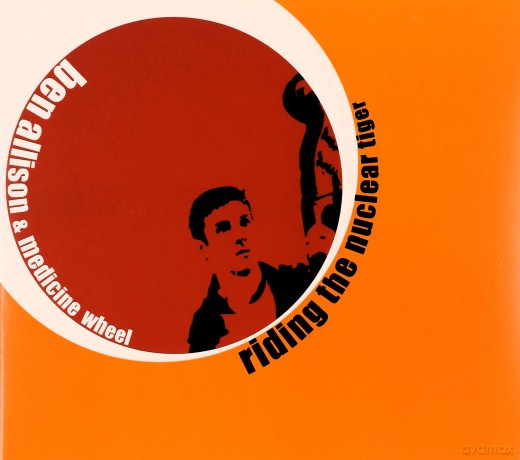 Allison, Ben (M. Blake, T. Nash, R. Horton, F. Kimbrough, T. Ulrich, J. Ballard): Riding The Nuclear Tiger [CD]