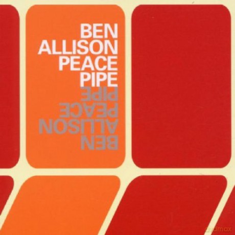 Allison, Ben (M. Diabate, M. Blake, F. Kimbrough, M. Sarin): Peace Pipe [CD]