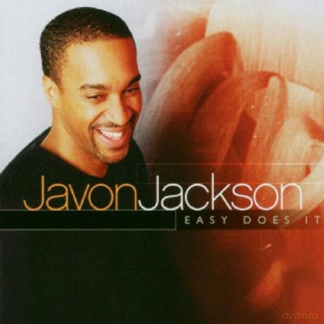 Javon Jackson (Dr. L. Smith, F. Wesley, M. Whitfield, L. White): Easy Does It [CD]