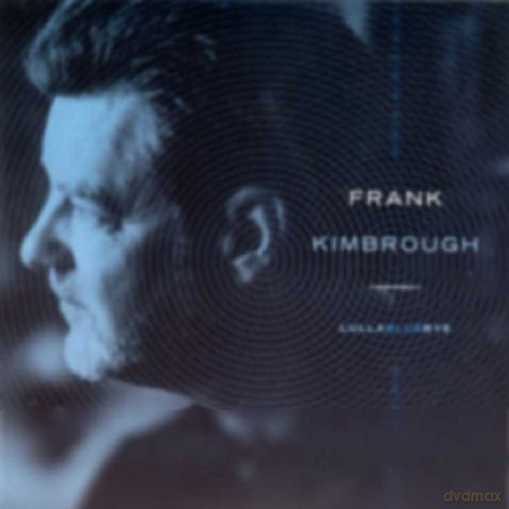 Kimbrough, Frank (B. Allison, M. Wilson): Lullabluebye [CD]