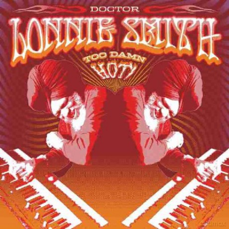 Lonnie Liston Smith (P. Bernstein, R. Jones, G. Hutchinson, F. Tainaka): Too Damn Hot [CD]