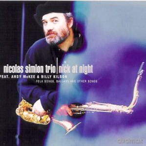 Nicolas Simion (A. McKee, B. Kilson): Nick at Night [CD]