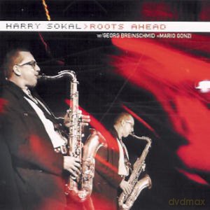 Sokal, Harry (Georg Breinschmid, Mario Gonzi): Roots Ahead [CD]