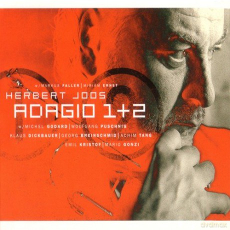 Joos, Herbert (M. Godard, W. Puschnig, K. Dickbauer, G. Breinschmid, A. Tang, E. Kristof, M. Gonzi): Adagio 1+2 [2CD]