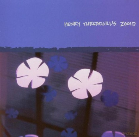 Henry Zooid Threadgill's (L. Ellman, T. Benbrahim, J. Davila, D. Leong, D. Prieto): Up Popped the Two Lips [CD]