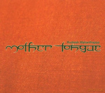 Mahanthappa, Rudresh Quartet (V. Iyer, F. Moutin, E.H. Kavee): Mother Tongue [CD]