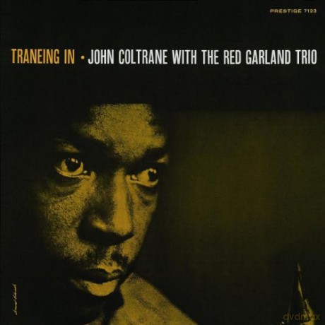 John Coltrane/The Red Garland Trio: Traneing In (Remasters) (RVG) [CD]