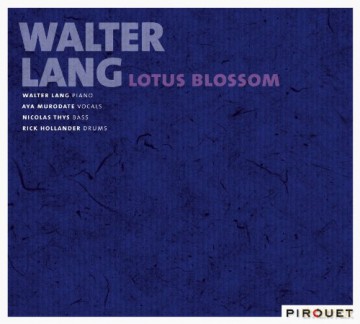 Walter Lang (A. Murodate, N. Thys, R. Hollander): Lotus Blossom [CD]