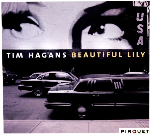 Hagans, Tim (M. Copland, D. Gress, B. Stewart): Beautiful Lily [CD]