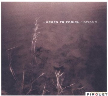 Friedrich, Jürgen (J. Hebert, T. Moreno): Seismo [CD]
