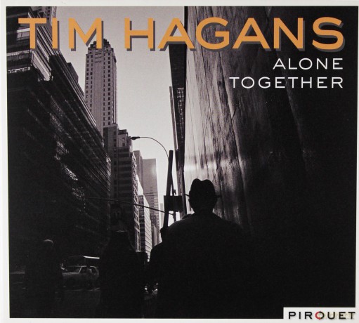 Tim Hagans (M. Copland, D. Gress, J. Rückert): Alone Together [CD]