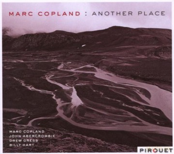 Copland, Marc (J. Abercrombie, D. Gress, B. Hart): Another Place [CD]