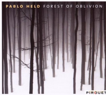 Pablo Held (R. Landfermann, J. Burgwinkel): Forest of Oblivion [CD]