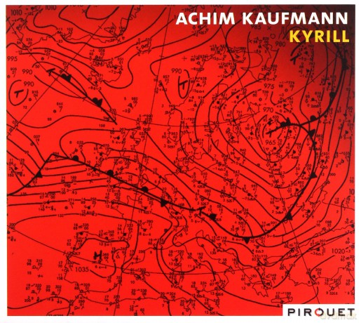 Achim Kaufmann (V. Kolli, J. Black): Kyrill [CD]