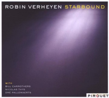 Robin Verheyen (B. Carrothers, N. Thys, D. Pallemaerts): Starbound [CD]