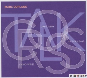 Copland, Marc (G. Osby, D. Weiss, V. Lewis): Crosstalk [CD]