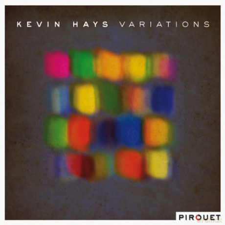 Kevin Hays (piano solo): Variations [CD]