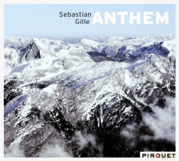 Sebastian Gille (P. Held, R. Landfermann, J. Burgwinkel): Anthem [CD]