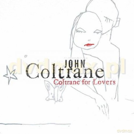 John Coltrane: Coltrane For Lovers [CD]