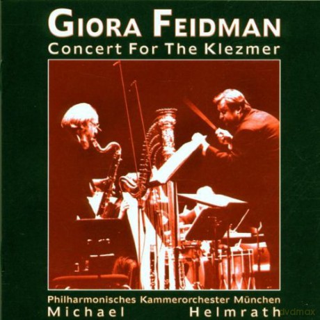 Giora Feidman: Concert for the Klezmer [CD]