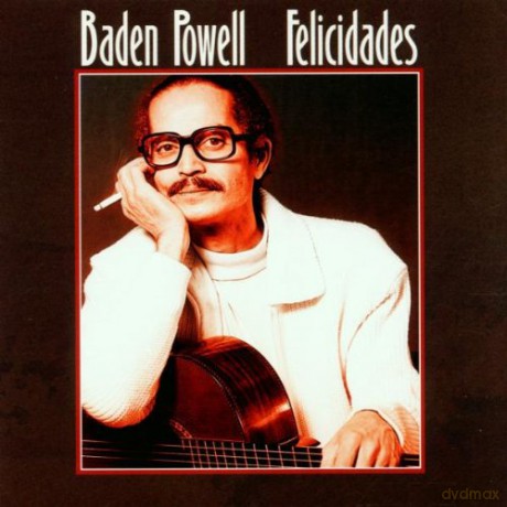 Brasil: Powell, Baden: Felicidades [CD]