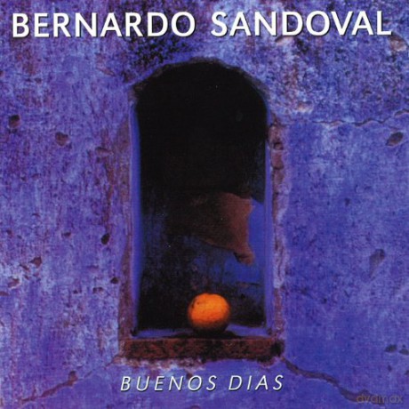 Flamenco: Sandoval, Bernardo: Buenas Dias [CD]