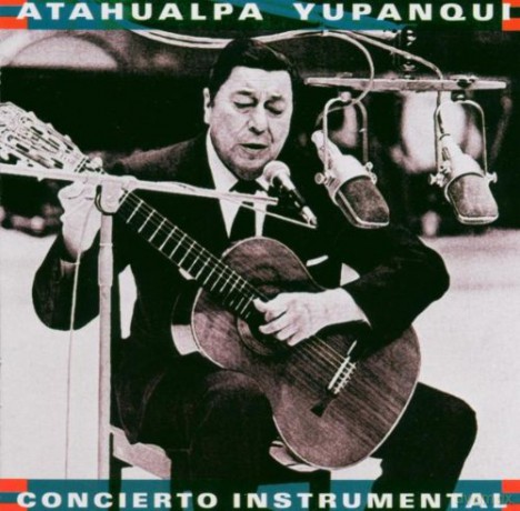 Argentina: Yupanqui, Atahualpa: Concierto Instrumental [CD]