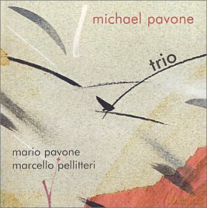 Pavone, Michael (Mario Pavone, M. Pellitteri): Trio [CD]