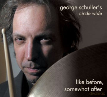 George Circle Wide Schuller's  (D. McCaslin, B. Shepik, T. Beckham, D. Ambrosio, J. Haddad): Like Before, Somewhat After [CD]